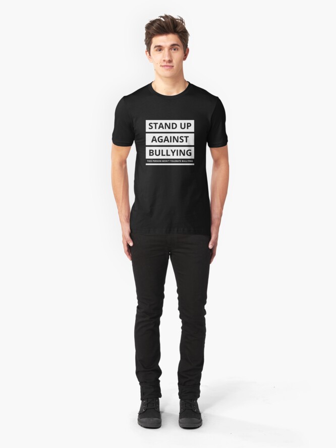 Alternate view of Stand up against bullying! Slim Fit T-Shirt