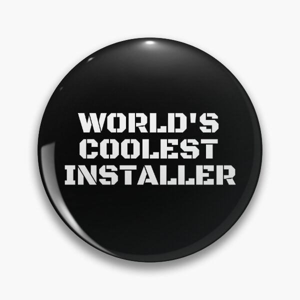 Item preview, World's Coolest Installer  designed and sold by manandi1.
