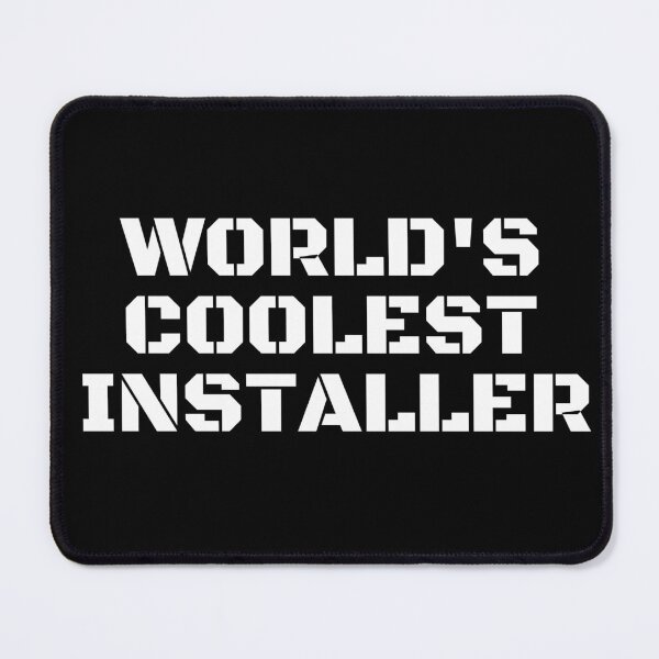 Item preview, World's Coolest Installer  designed and sold by manandi1.