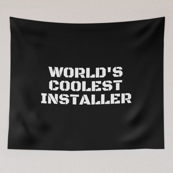 Item preview, World's Coolest Installer  designed and sold by manandi1.