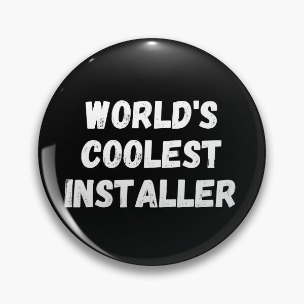 Item preview, World's Coolest Installer  designed and sold by manandi1.