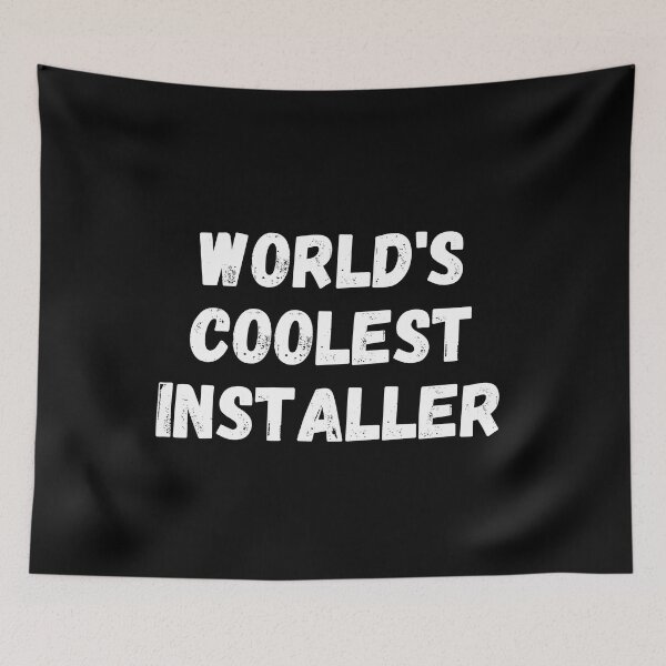 Item preview, World's Coolest Installer  designed and sold by manandi1.