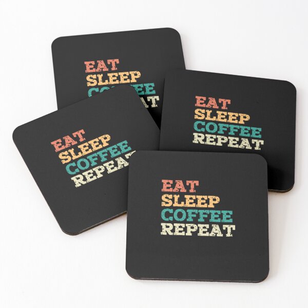 Item preview, Eat Sleep Coffee Repeat designed and sold by Eavance.