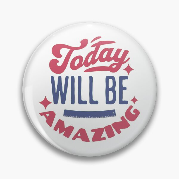 Item preview, today is going to be amazing designed and sold by PopPizzazz.