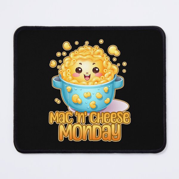 Item preview, Mac 'N" Cheese Monday Foodie Design designed and sold by danielliamgill.