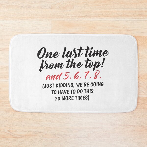 Item preview, One Last Time From The Top and 5, 6, 7, 8 designed and sold by MellowManatees.