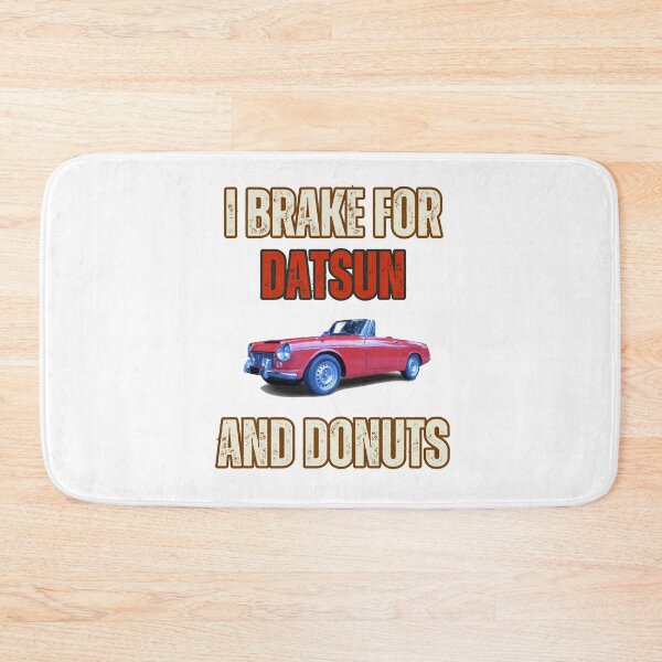 Item preview, I brake for Datsun designed and sold by MariaFrancisco.