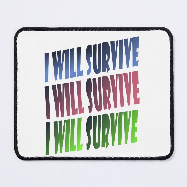 Item preview, I WILL SURVIVE designed and sold by WONDER-ANING.