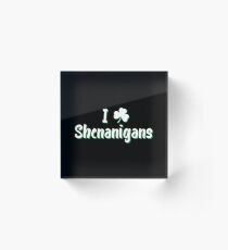 I Love Clover Shenanigans Gift For Paddys St Patricks Day T-Shirt Sweater Hoodie Iphone Samsung Phone Case Coffee Mug Tablet Case Acrylic Block