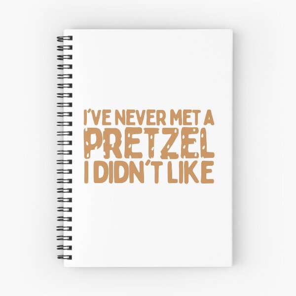 Item preview, I've Never Met A Pretzel I Didn't Like designed and sold by AProperLemon.