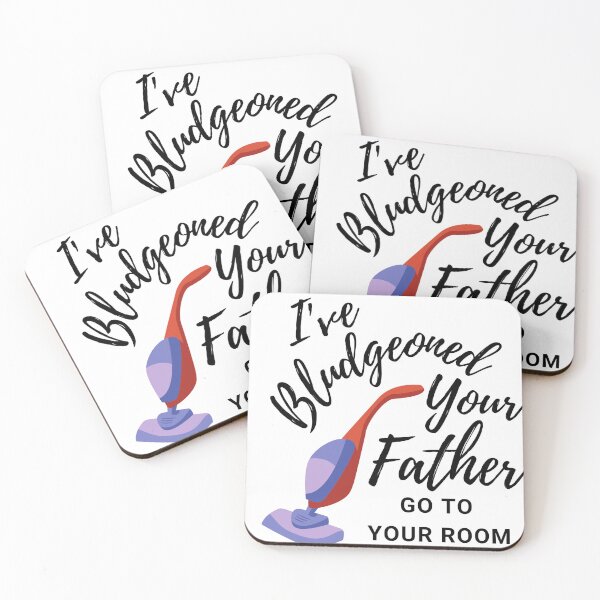 Item preview, I've Bludgeoned Your Father designed and sold by Lextraordinary  Designs.