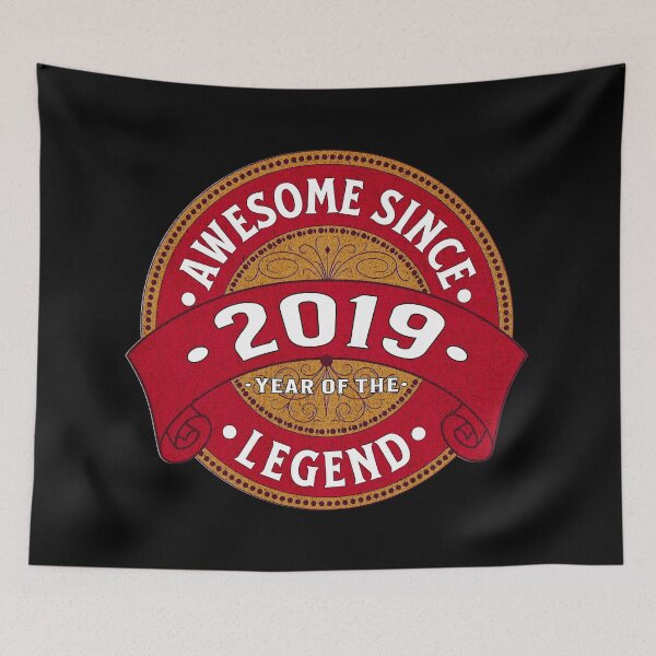 Item preview, Awesome Since 2019, Year of the Legend designed and sold by Ray's Photos & Art.