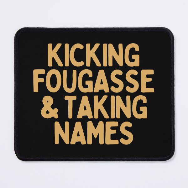 Item preview, Kicking Fougasse And Taking Names designed and sold by AProperLemon.
