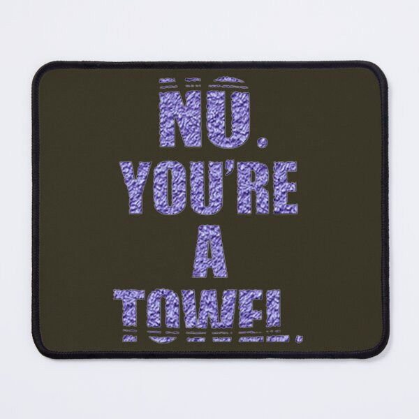 Item preview, Funny Autocollant No you are a Towel designed and sold by MuhammadReid.