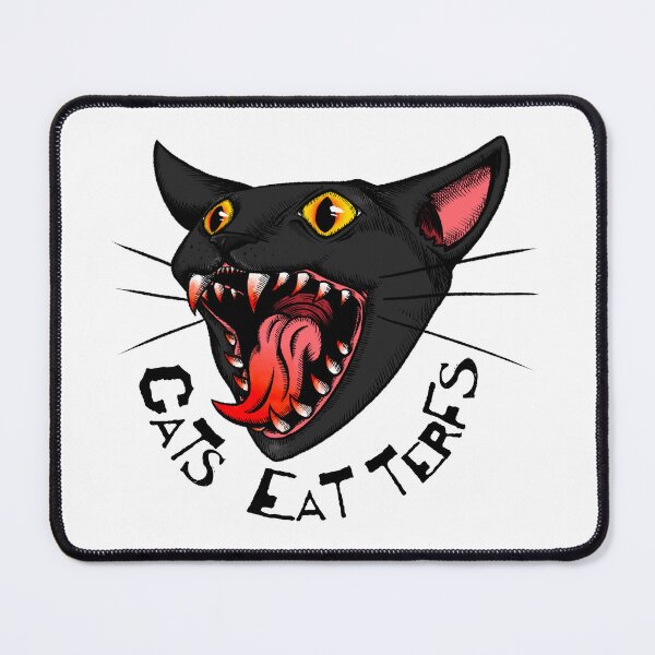 Item preview, Cats Eat Terfs designed and sold by AvianBean.