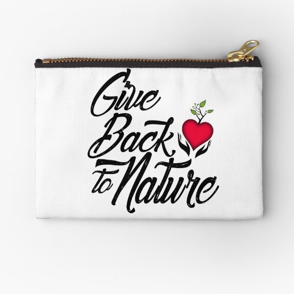 Give Back to Nature Slogan - White Background Zipper Pouch