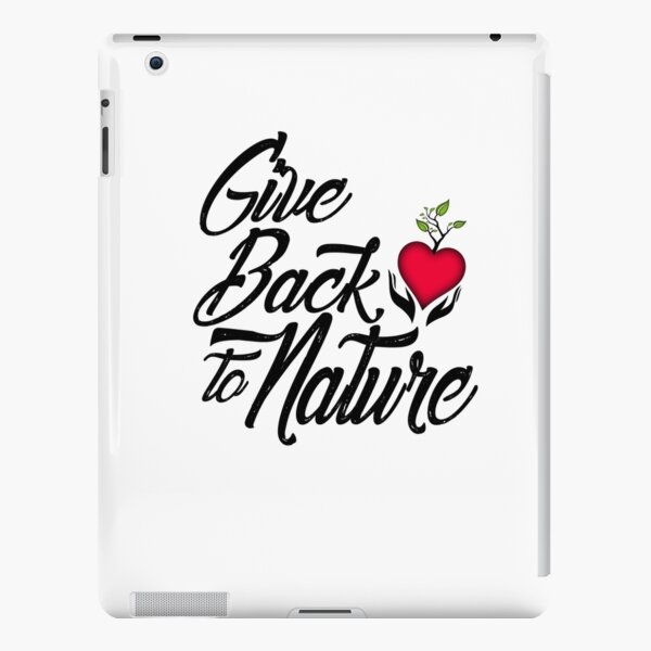 Give Back to Nature Slogan - White Background iPad Snap Case