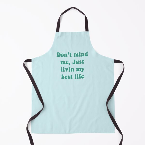 Item preview, Don’t mind me, just livin my best life designed and sold by TheSmileStudio.