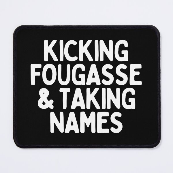 Item preview, Kicking Fougasse And Taking Names designed and sold by AProperLemon.
