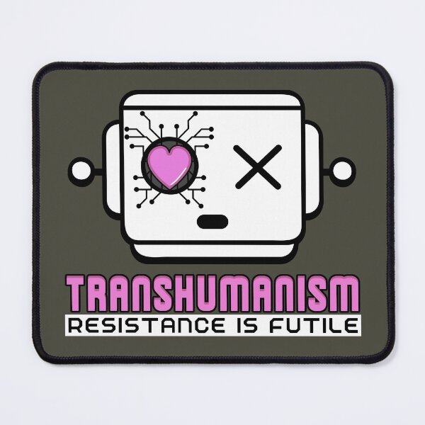 Item preview, Transhumanism designed and sold by ViewerEqualsPhoton.
