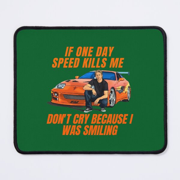 Item preview, Paul walker quotes { fast and furious supra } Active designed and sold by thaodepqua.