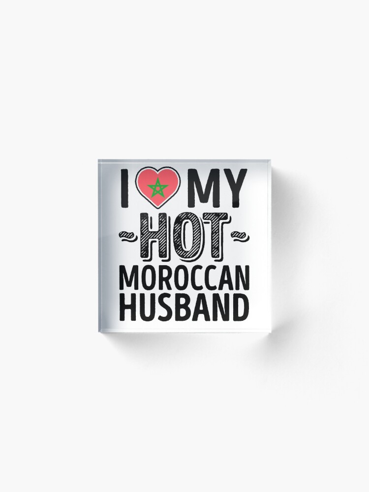 Alternate view of I Love My HOT Moroccan Husband - Cute Morocco Couples Romantic Love T-Shirts & Stickers Acrylic Block
