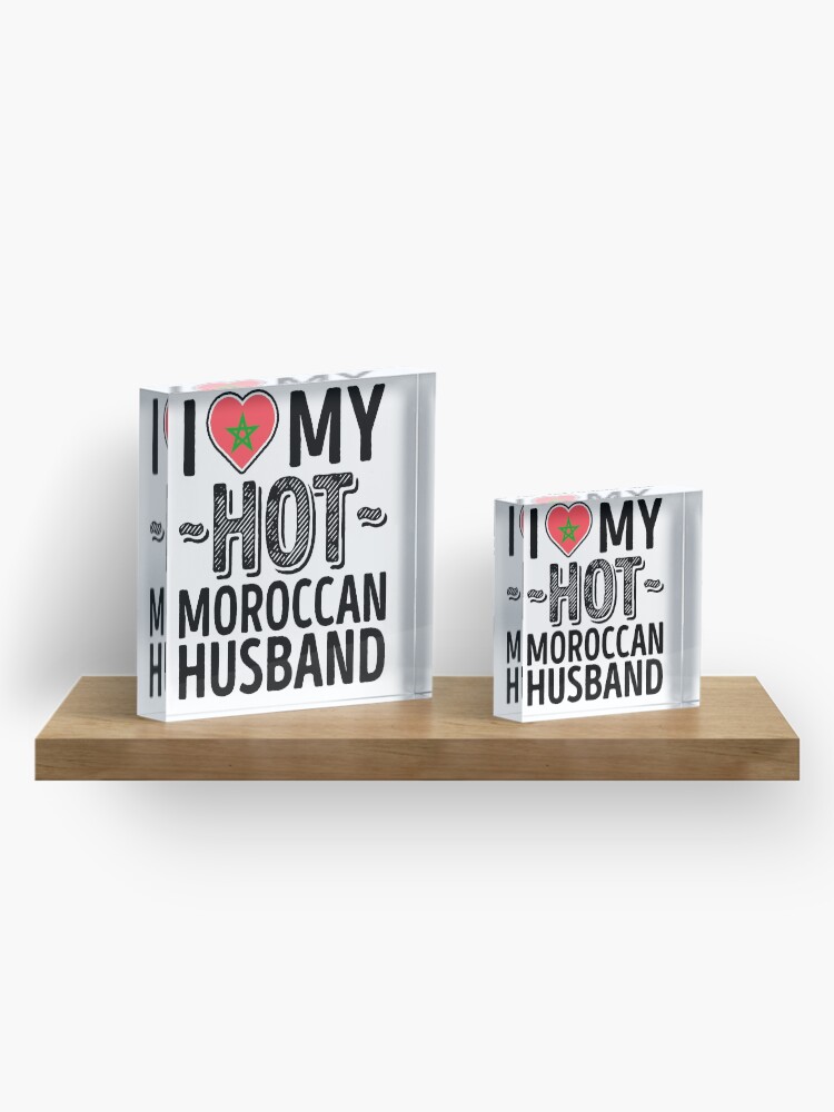 Alternate view of I Love My HOT Moroccan Husband - Cute Morocco Couples Romantic Love T-Shirts & Stickers Acrylic Block