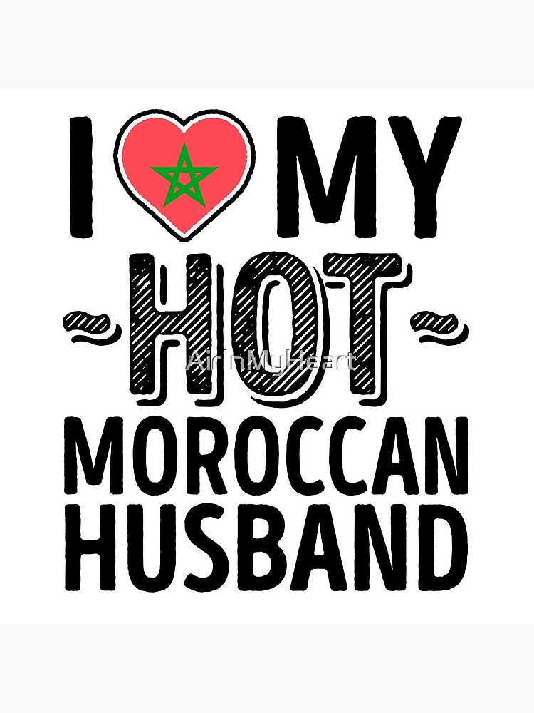 I Love My HOT Moroccan Husband - Cute Morocco Couples Romantic Love T-Shirts & Stickers by AirInMyHeart