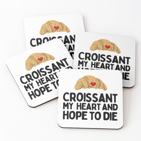Item preview, Croissant My Heart And Hope To Die designed and sold by AProperLemon.