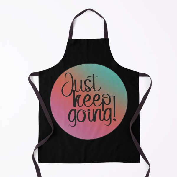 Item preview, Just keep going! designed and sold by Shana Gardner.