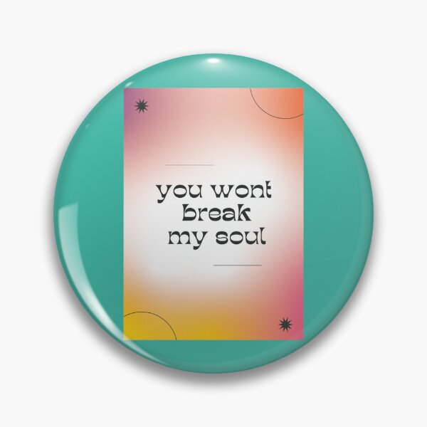Item preview, Beyonce renaissance - you wont break my soul designed and sold by OnlyStansMerce.
