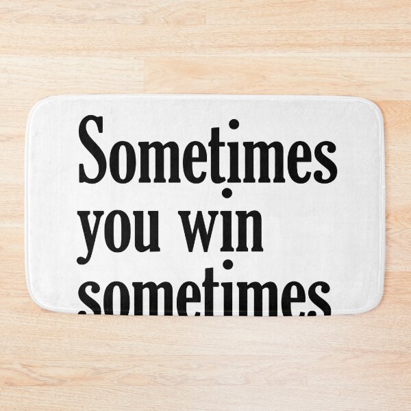 Aperçu de l'œuvre Sometimes you win - John Maxwell Quote - Literature - Typography Print créée et vendue par Studio Grafiikka.