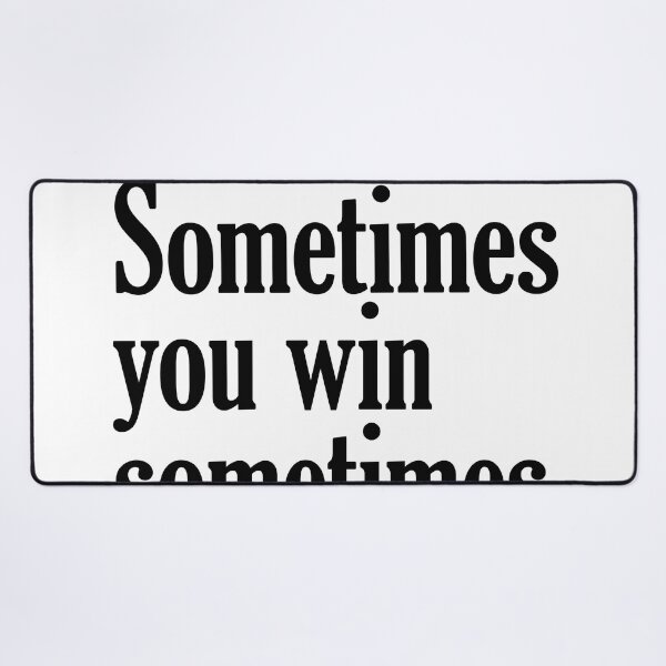 Item preview, Sometimes you win - John Maxwell Quote - Literature - Typography Print designed and sold by Studio Grafiikka.