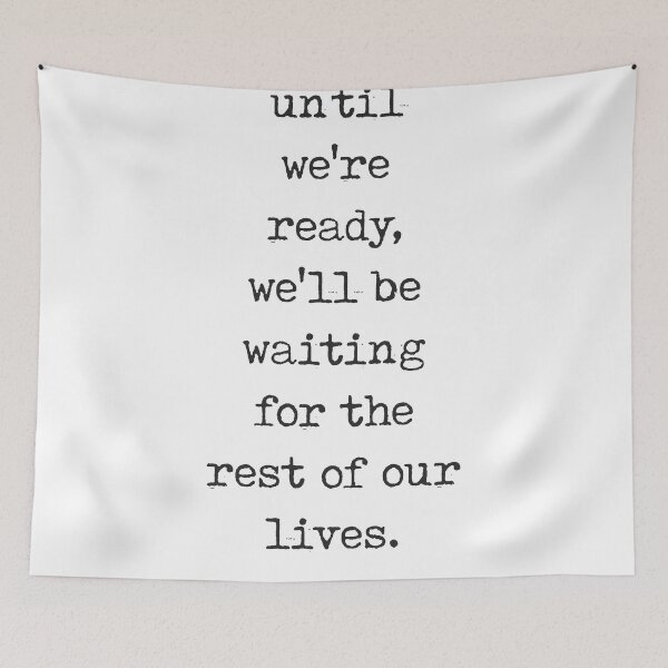Item preview, If we wait until we're ready - Lemony Snicket Quote - Literature - Typewriter Print designed and sold by Studio Grafiikka.