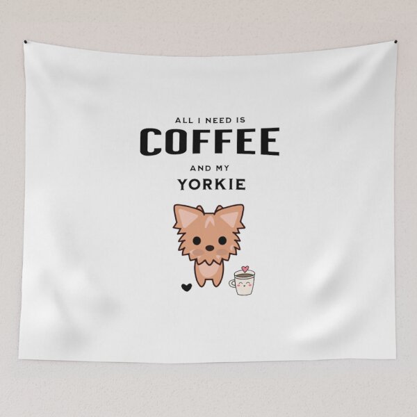 Artikelvorschau, Alles, was ich brauche, ist Kaffee und mein Yorkie entworfen und verkauft von PrinttParadise.
