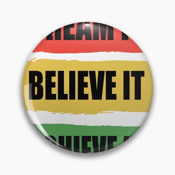 Item preview, Dream it Believe it Achieve it designed and sold by GSJGROUP.