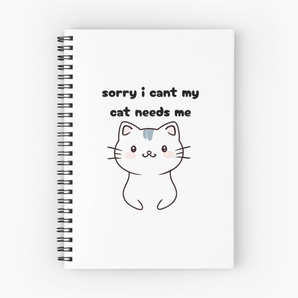 Item preview, sorry i cant my cat needs me designed and sold by PrinttParadise.