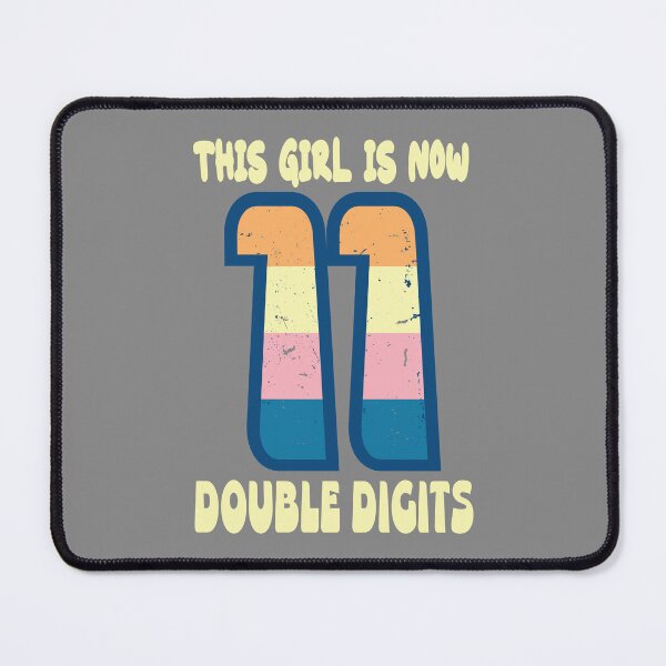 Item preview, This girl is now 11 double digits designed and sold by giftfromheart.