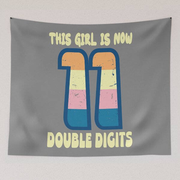 Item preview,  This girl is now 11 double digits designed and sold by giftfromheart.