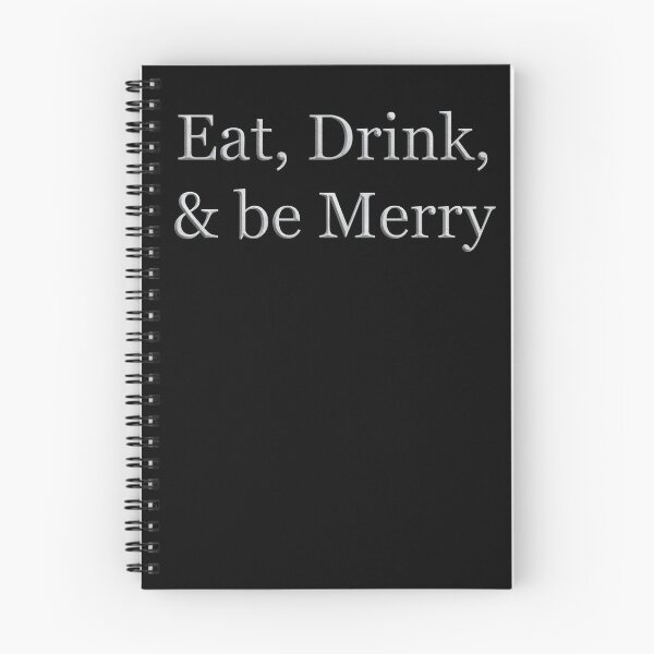 Item preview, Eat Drink and Be Merry (White Marble Text) designed and sold by Swabcraft.