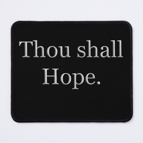 Item preview, Thou shall Hope (White Marble Text) designed and sold by Swabcraft.