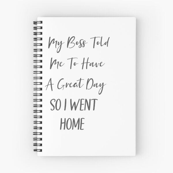 Item preview, Have A Great Day Funny Boss Saying designed and sold by artvia.