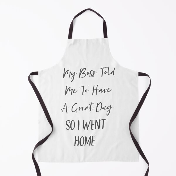 Item preview, Have A Great Day Funny Boss Saying designed and sold by artvia.