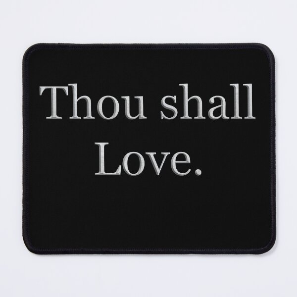 Item preview, Thou shall Love (White Marble Text) designed and sold by Swabcraft.