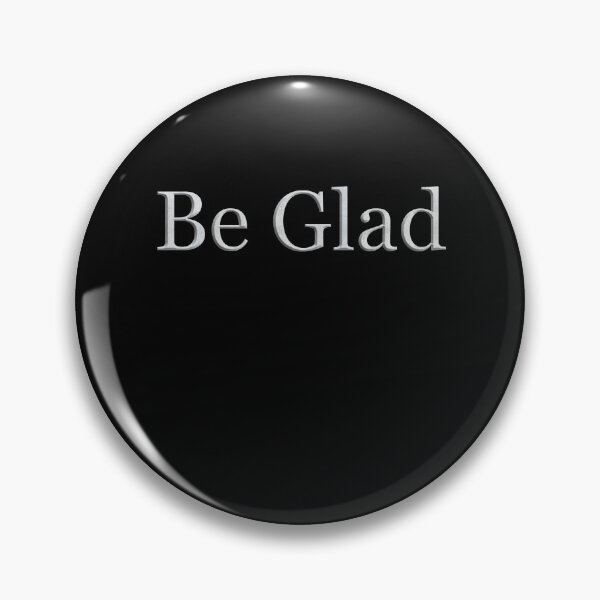 Item preview, Be Glad (White Marble Text) designed and sold by Swabcraft.