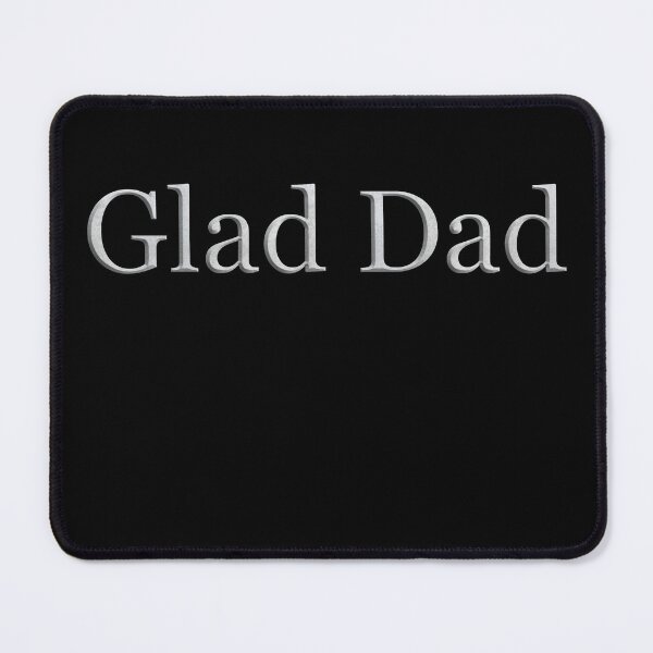 Item preview, Glad Dad (White Marble Text) designed and sold by Swabcraft.