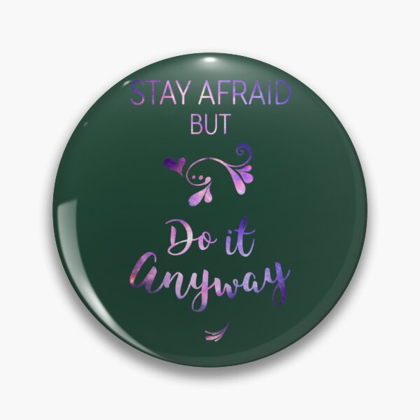 Item preview, Stay Afraid, But Do It Anyway (quote by Carrie Fisher) designed and sold by CultRatedanan.