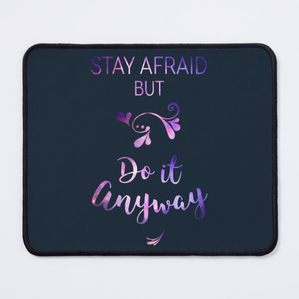 Item preview, Stay Afraid, But Do It Anyway (quote by Carrie Fisher) designed and sold by CultRatedanan.