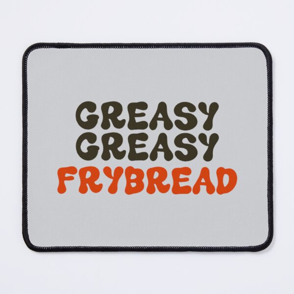 Item preview, Greasy Greasy FryBread   designed and sold by olsolotis.