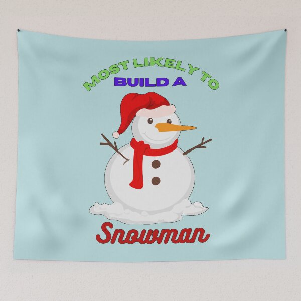 Item preview, Most Likely To Build A Snowman designed and sold by DarrinHowe.